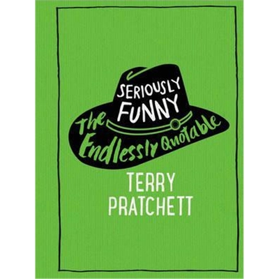 预订Seriously Funny:The Endlessly Quotable Terry Pratchett