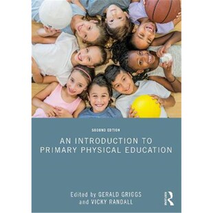Primary Physical Education 按需印刷An 9781032191263 Introduction