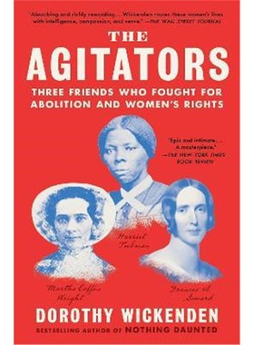 预订The Agitators:Three Friends Who Fought for Abolition and Women's Rights