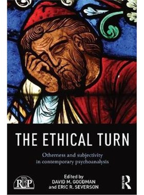 按需印刷The Ethical Turn:Otherness and Subjectivity in Contemporary Psychoanalysis[9781138813281]