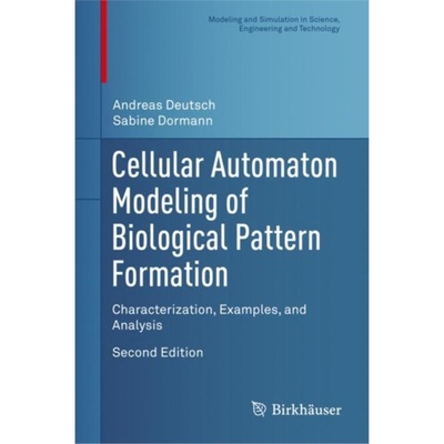 预订Cellular Automaton Modeling of Biological Pattern Formation[9781489979780]