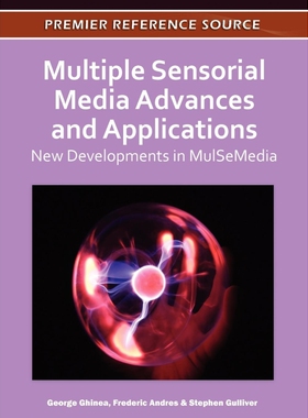 按需印刷Multiple Sensorial Media Advances and Applications[9781609608217]