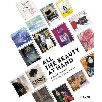 预订不退不换All the Beauty at Hand:A Brief History of Hirmer Publishers