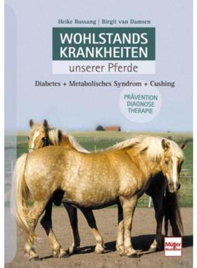 预订【德语】 Wohlstandskrankheiten unserer Pferde:Diabetes - Metabolisches Syndrom - Cushing. Pr