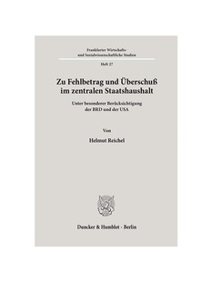预订【德语】Zu Fehlbetrag und ?berschu? im zentralen Staatshaushalt:unter besonderer Berücksichtigung der BRD und der U