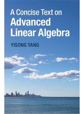 按需印刷A Concise Text on Advanced Linear Algebra[9781107456815]