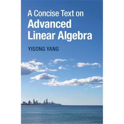按需印刷A Concise Text on Advanced Linear Algebra[9781107456815]