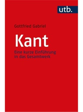 预订【德语】Kant:Eine kurze Einführung in das Gesamtwerk
