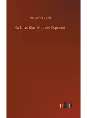 按需印刷Ku Klux Klan Secrets Exposed[9783734035579]