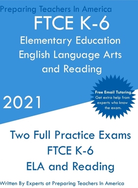 按需印刷FTCE K-6 Elementary Education - English Language Arts and Reading[9781649263520]