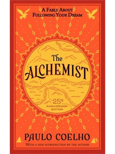 The Alchemist 25th Anniversary: A Fable