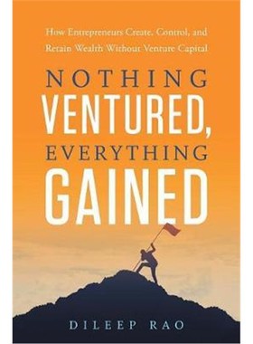 按需印刷 Nothing Ventured, Everything Gained:How Entrepreneu