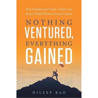 按需印刷不退不换 Nothing Ventured, Everything Gained:How Entrepreneu