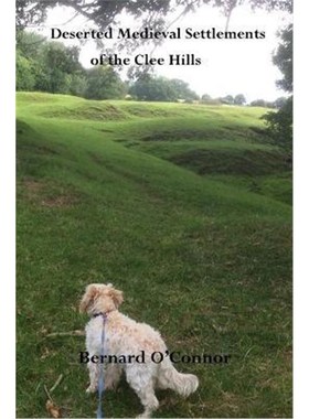 按需印刷Deserted Medieval Settlements of the Clee Hills, Shropshire[9781387694808]