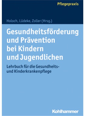 预订【德语】Gesundheitsforderung und Pravention bei Kindern und Jugendlichen[9783170242111]