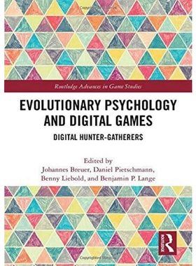 按需印刷Evolutionary Psychology and Digital Games:Digital Hunter-Gatherers[9781138063792]