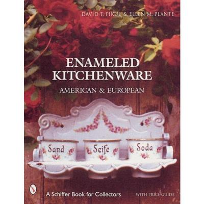 预订Enameled Kitchen Ware: American and Eurean