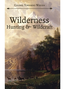 按需印刷Wilderness Hunting and Wildcraft[9781626541238]