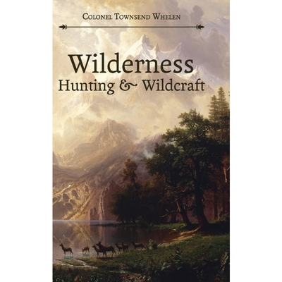 按需印刷不退不换Wilderness Hunting and Wildcraft[9781626541238]