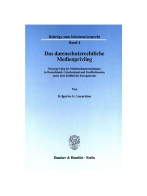 预订【德语】Das datenschutzrechtliche Medienprivileg.:Presseprivileg bei Multimediaanwendungen in Deutschland, Griechenl