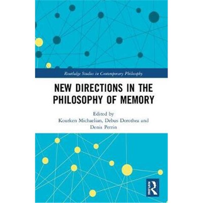 按需印刷不退不换New Directions in the Philosophy of Memory[9781138065604]