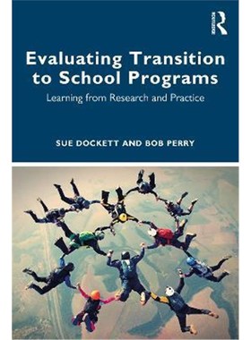 按需印刷Evaluating Transition to School Programs:Learning from Research and Practice[9780367517670]