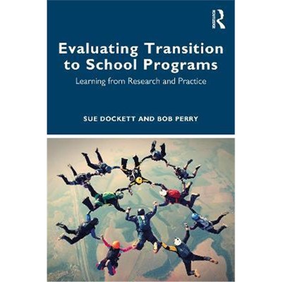 按需印刷不退不换Evaluating Transition to School Programs:Learning from Research and Practice[9780367517670]