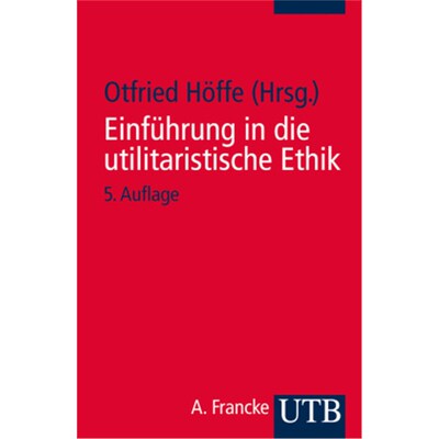 预订【德语】Einführung in die utilitaristische Ethik:Klassische und zeitgenössische Texte
