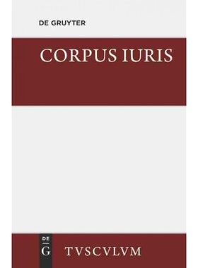 按需印刷DEG Corpus Iuris: Eine Auswahl Der Rechtsgrundsatze Der Antike[9783110357844]