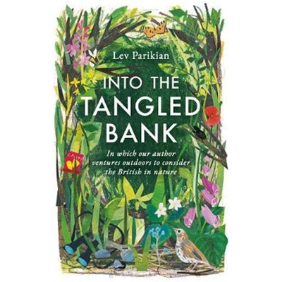 预订不退不换Into The Tangled Bank:In Which Our Author Ventures Outdoors to Consider the British in Nature