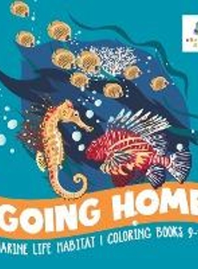 按需印刷不退不换Going Home | Marine Life Habitat | Coloring Books 9-12[9781645211860]