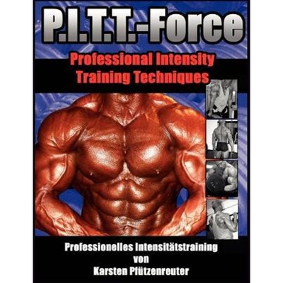 预订不退不换PITT-Force Professional Intensity Training Techniques:Professionelles Intensitatstraining von Karsten Pfutze