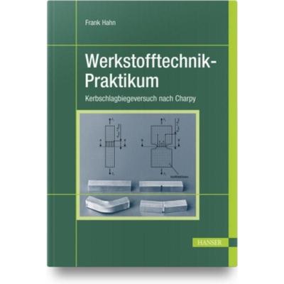 预订【德语】 Werkstofftechnik-Praktikum:Kerbschlagbiegeversuch nach Charpy