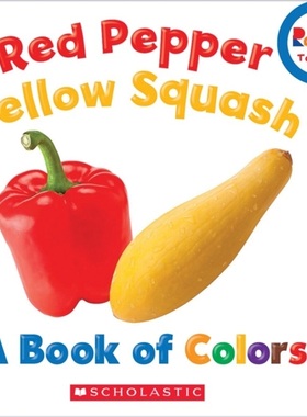 预订Red Pepper, Yellow Squash: A Book of Colors (Rookie Toddler)[9780531209172]