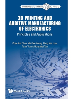 按需印刷不退不换3D Printing and Additive Manufacturing of Electronics[9789811218354]