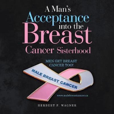 按需印刷A Man's Acceptance into the Breast Cancer Sisterhood[9781728315645]