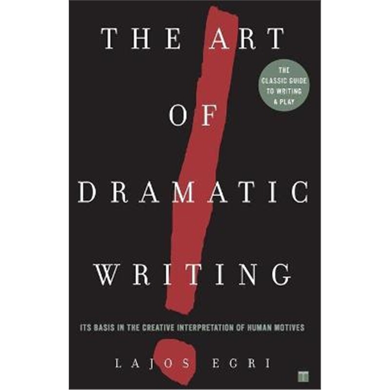 预订Art Of Dramatic Writing:Its Basis in the Creative Interpretation of Human Motives