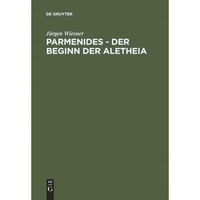 按需印刷不退不换DEG Parmenides ?C der Beginn der Aletheia[9783110145137]