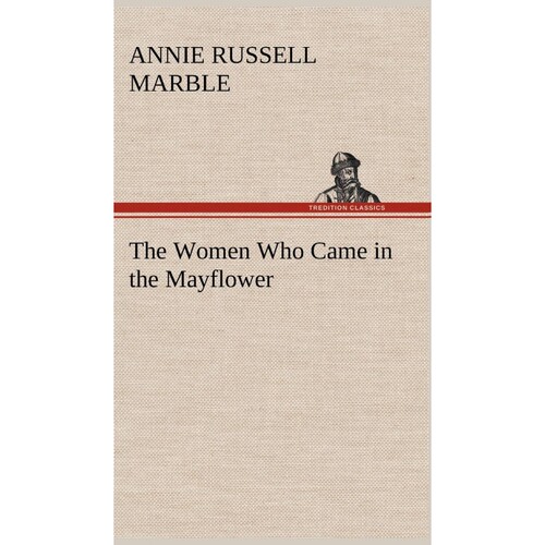按需印刷不退不换The Women Who Came in the Mayflower[9783849193188]