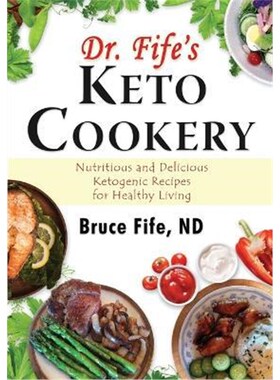 【按需印刷】 Dr Fife's Keto Cookery:Nutritious & Delicious K