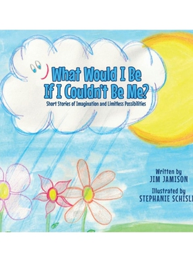 按需印刷不退不换What Would I Be If I Couldn't Be Me?[9780228838265]
