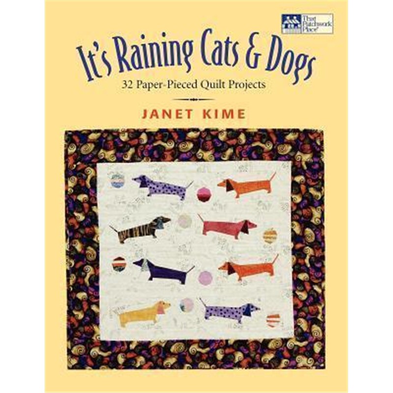 cats and dogs:paper-pieced quilts for pet lovers print on demand