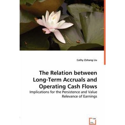 按需印刷The Relation between Long-term Accruals and Operating Cash Flows[9783836497879]