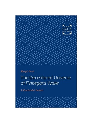 按需印刷The Decentered Universe of Finnegans Wake[9781421431307]