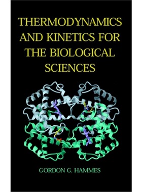 预订不退不换Thermodynamics and Kinetics for the Biological Sciences[9780471374916]