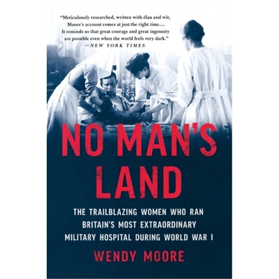 预订No Man's Land : The Trailblazing Women Who Ran Britain's Most Extraordinary Mili[9781541672758]