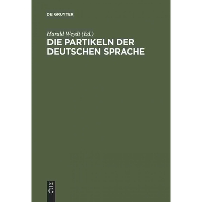 按需印刷不退不换DEG Die Partikeln der deutschen Sprache[9783110078336]