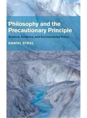 按需印刷Philosophy and the Precautionary Principle:Science, Evidence, and Environmental Policy[9781107078161]