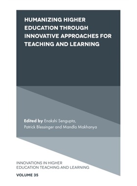预订Humanizing Higher Education through Innovative Approaches for Teaching and Learn[9781839098611]