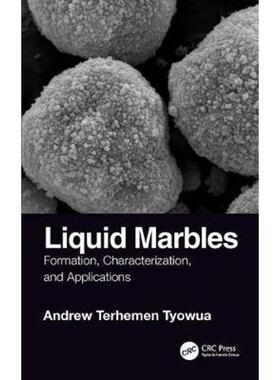 按需印刷不退不换Liquid Marbles:Formation, Characterization, and Applications[9781138197305]